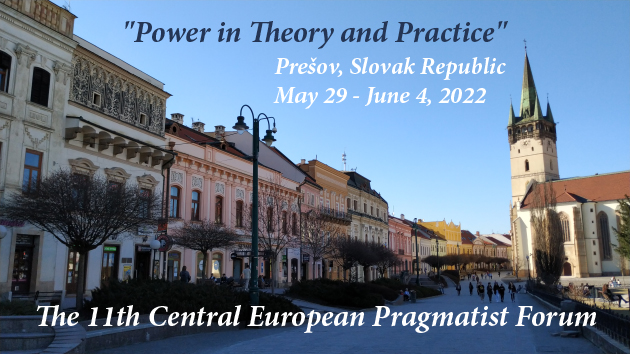 "Power in Theory and Practice" - The 11th Central European Pragmatist Forum